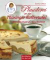 Dietze: Plauderei an der Thüringer Kaffeetafel