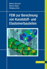 FEM zur Berechnung von Kunststoff- und Elastomerbauteilen