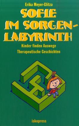 Sofie im Sorgenlabyrinth