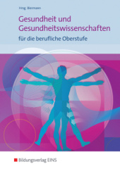 Gesundheit und Gesundheitswissenschaften für die berufliche Oberstufe