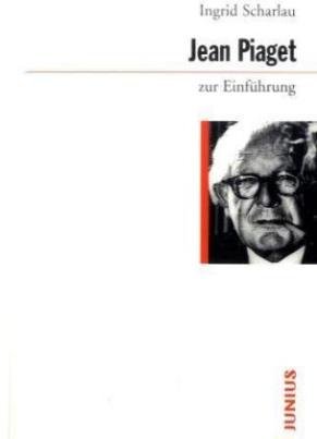 Jean Piaget zur Einführung