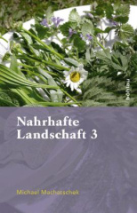 Nahrhafte Landschaft. Bd.3