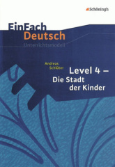 Andreas Schlüter 'Level 4 - Die Stadt der Kinder'