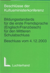 Bildungsstandards für die erste Fremdsprache (Englisch/Französisch) für den Mittleren Schulabschluss