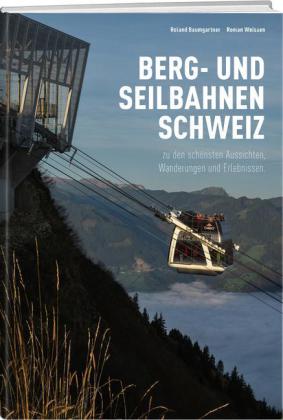 Berg- und Seilbahnen Schweiz