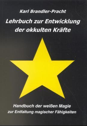 Lehrbuch zur Entwicklung der okkulten Kräfte