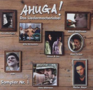 Ahuga! Das Liedermacherlabel - Sampler, 1 Audio-CD. Nr.1