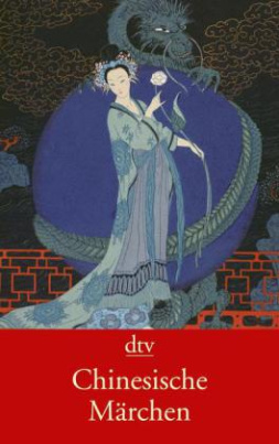 Chinesische Märchen, Mythen und Legenden