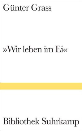 'Wir leben im Ei'