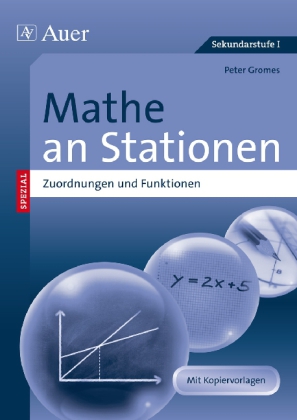 Mathe an Stationen SPEZIAL - Zuordnungen und Funktionen