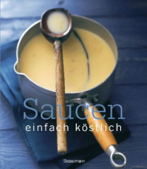 Saucen - einfach köstlich