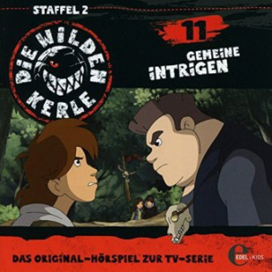 Die Wilden Kerle - Gemeine Intrigen, Audio-CD