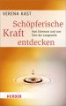 Schöpferische Kraft entdecken