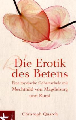 Die Erotik des Betens