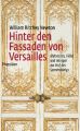 Hinter den Fassaden von Versailles