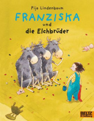 Franziska und die Elchbrüder