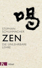 Zen, die unlehrbare Lehre