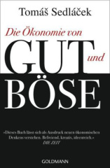 Die Ökonomie von Gut und Böse