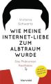 Wie meine Internet-Liebe zum Albtraum wurde