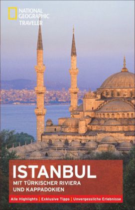 National Geographic Traveler Istanbul mit türkischer Riviera und Kappadokien