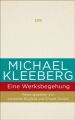 Michael Kleeberg - eine Werksbegehung