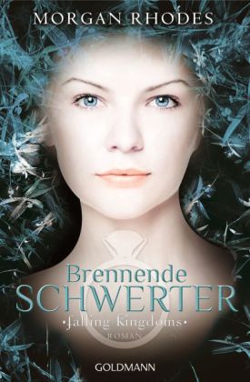 Falling Kingdoms, Brennende Schwerter