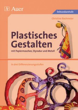 Plastisches Gestalten