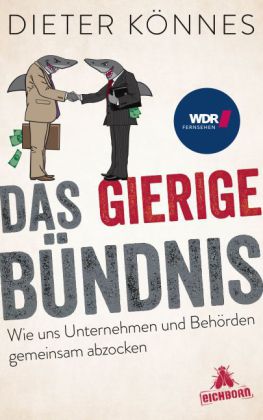 Das gierige Bündnis