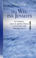 Der Weg ins Jenseits