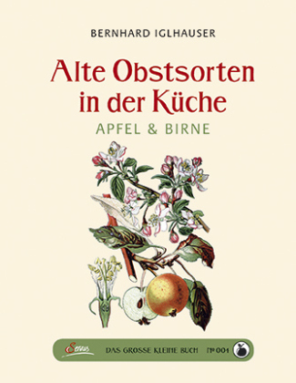 Alte Obstsorten in der Küche