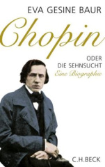 Chopin oder Die Sehnsucht