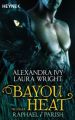 Bayou Heat - Raphael / Parish