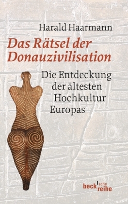 Das Rätsel der Donauzivilisation