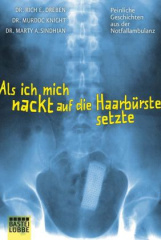 Als ich mich nackt auf die Haarbürste setzte