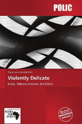 Violently Delicate