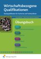 Wirtschaftsbezogene Qualifikationen, Übungsbuch