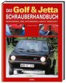 Das Golf & Jetta Schrauberhandbuch