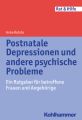 Postnatale Depressionen und andere psychische Probleme