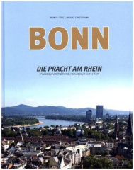 Bonn, Die Pracht am Rhein / Bonn, Splendour on the Rhine / Bonn, Splendeur sur le Rhin