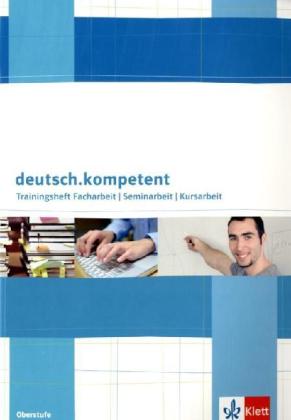 Trainingsheft Facharbeit, Seminararbeit, Kursarbeit