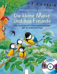 Die kleine Meise und ihre Freunde, m. Audio-CD (m. Vogelstimmen)