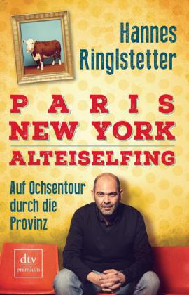 Paris. New York. Alteiselfing