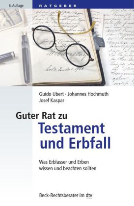 Guter Rat zu Testament und Erbfall