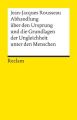 Abhandlung über den Ursprung und die Grundlagen der Ungleichheit unter den Menschen