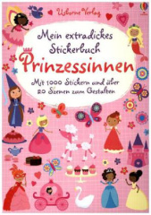 Mein extradickes Stickerbuch: Prinzessinnen