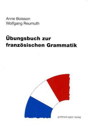 Übungsbuch zur französischen Grammatik