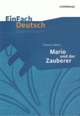 Thomas Mann 'Mario und der Zauberer'