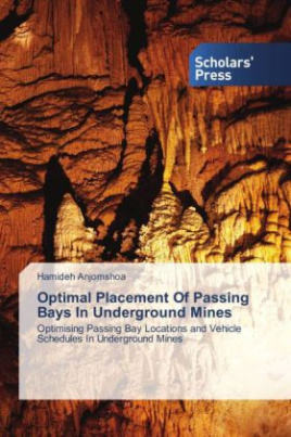 Optimal Placement Of Passing Bays In Underground Mines