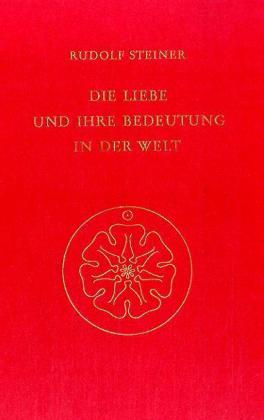 Die Liebe und ihre Bedeutung in der Welt