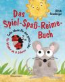 Das Spiel-Spaß-Reime-Buch